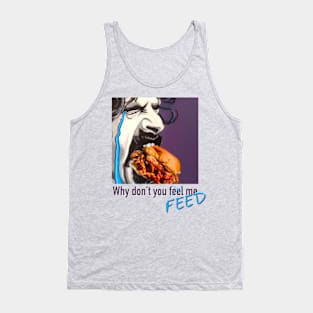 Feed Me Tank Top